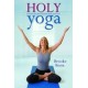 Holy Yoga: Exercise for the Christian Body and Soul [With DVD] Pap/DVD Edition (Paperback) byBrooke Boon